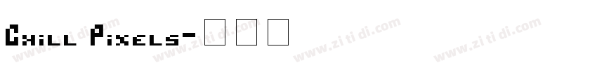 Chill Pixels字体转换